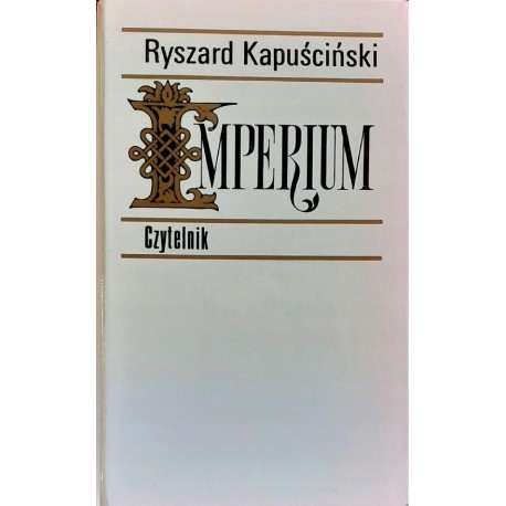 Imperium Ryszard Kapuściński