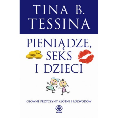 Pieniądze, seks i dzieci Tina B. Tessina