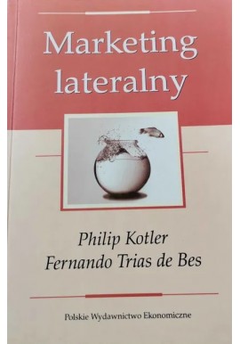 Marketing lateralny Philip Kotler, Fernando Trias de Bes