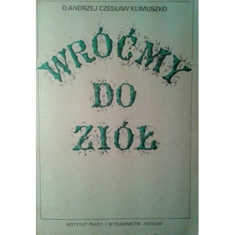 Wróćmy do ziół O. Andrzej Czesław Klimuszko