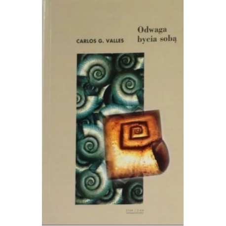 Odwaga bycia sobą Carlos G. Valles