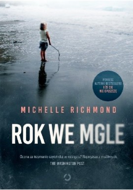 Rok we mgle Michelle Richmond