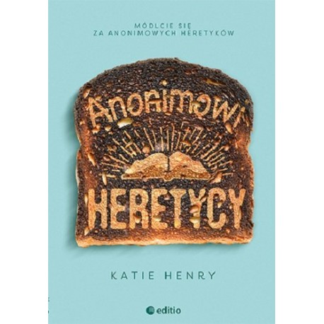 Anonimowi heretycy Katie Henry