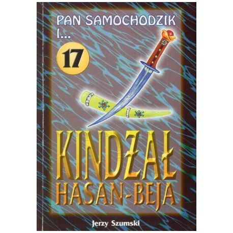 Pan Samochodzik i... Kindżał Hasan-Beja Jerzy Szumski