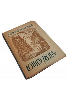 Łowcy złota James-Oliver Curwood 1948r.