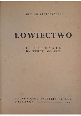 KRAWCZYŃSKI Wiesław - Łowiectwo 1947