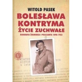 Bolesława Kontryma życie zuchwałe Witold Pasek