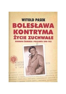 Bolesława Kontryma życie zuchwałe Witold Pasek