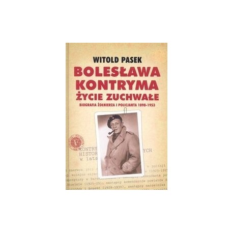 Bolesława Kontryma życie zuchwałe Witold Pasek