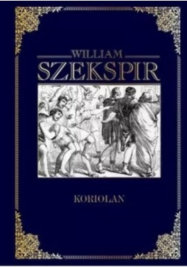 Koriolan William Szekspir