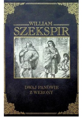 Dwaj panowie z Werony William Szekspir