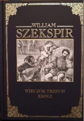 Wieczór Trzech Króli William Szekspir