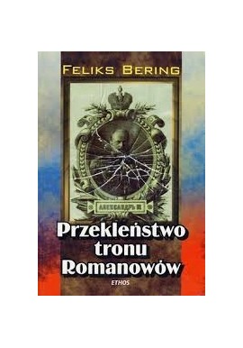 Przekleństwo tronu Romanowów Feliks Bering