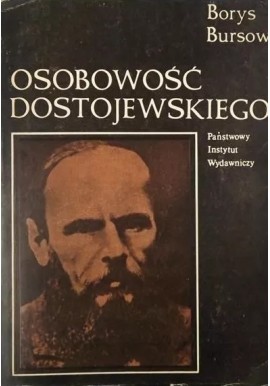 Osobowość Dostojewskiego Borys Bursow