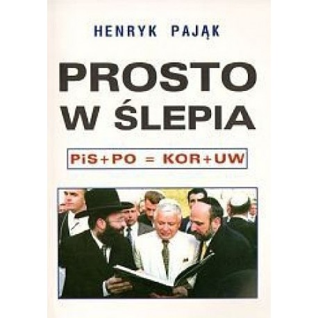 Prosto w ślepia Henryk Pająk