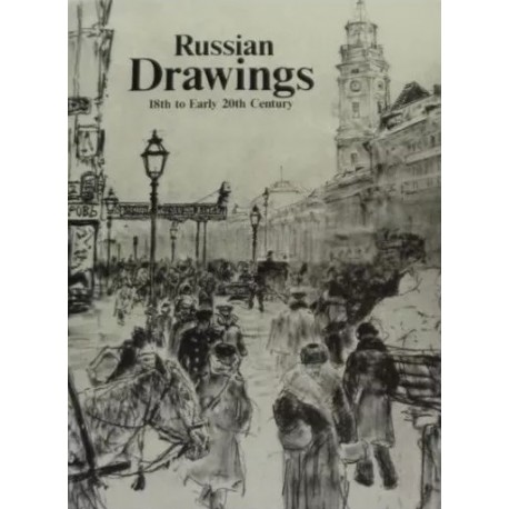 Russian Drawings 18th to Early 20th Century Praca zbiorowa