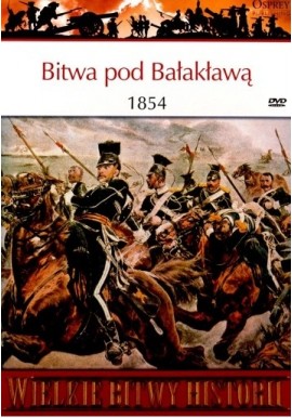 Bitwa pod Bałakławą 1854 Szarża lekkiej brygady John Sweetman + DVD