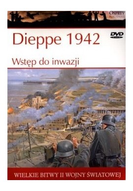 Dieppe 1942 Wstęp do inwazji Ken Ford + DVD