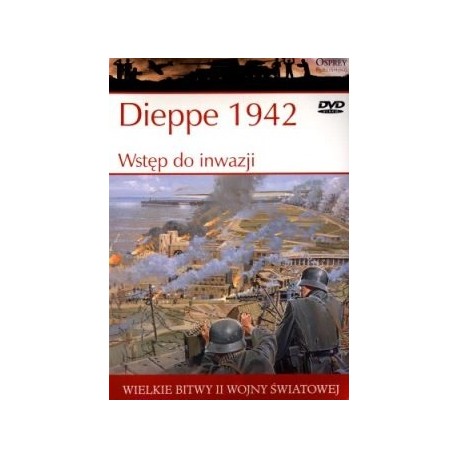 Dieppe 1942 Wstęp do inwazji Ken Ford + DVD