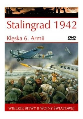 Stalingrad 1942 Klęska 6. Armii Peter Antill + DVD