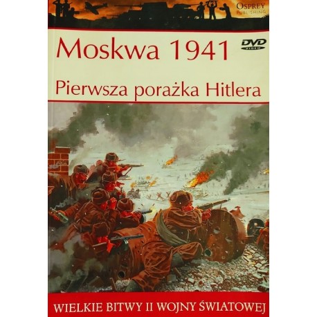 Moskwa 1941 Pierwsza porażka Hitlera Robert Forvzyk + DVD