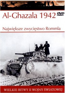 Al-Ghazala 1942 Największe zwycięstwo Rommla Ken Ford + DVD