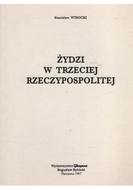 Żydzi w Trzeciej Rzeczypospolitej Stanisław Wysocki