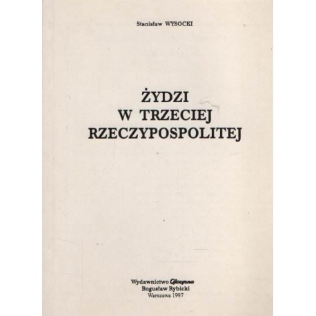 Żydzi w Trzeciej Rzeczypospolitej Stanisław Wysocki