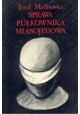 Sprawa pułkownika Miasojedowa Józef Mackiewicz