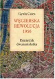 Węgierska rewolucja 1956 Pamiętnik dwunastolatka Gyula Csics