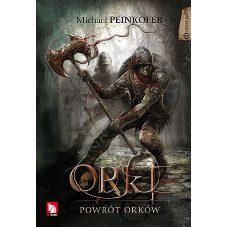 Ork Powrót orków Michael Peinkofer