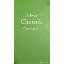 Cwaniary Sylwia Chutnik