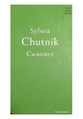 Cwaniary Sylwia Chutnik