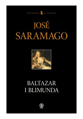 Baltazar i Blimunda Jose Saramago