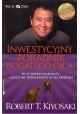 Inwestycyjny poradnik bogatego ojca Robert T. Kiyosaki