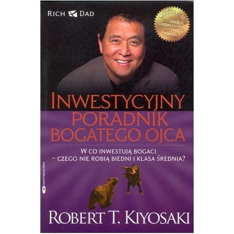 Inwestycyjny poradnik bogatego ojca Robert T. Kiyosaki