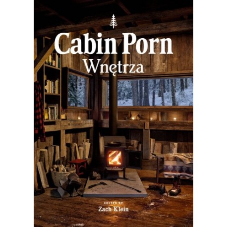 Cabin Porn Wnętrza Zach Klein, Freda Moon