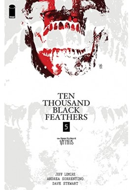 Bone Orchand: Ten Thousand Black Feathers 5 Jeff Lemire, Andrea Sorrentino, Dave Stewart