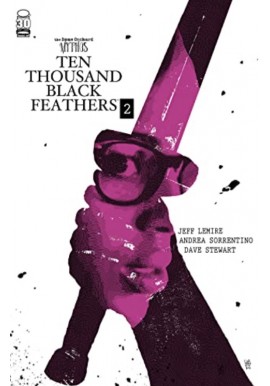 Bone Orchand: Ten Thousand Black Feathers 2 Jeff Lemire, Andrea Sorrentino, Dave Stewart