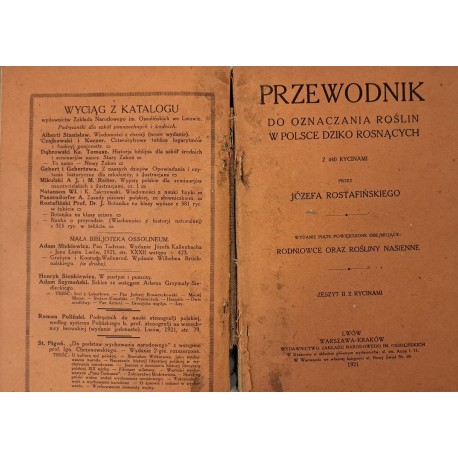 ROSTAFIŃSKI Józef - Przewodnik do oznaczania roślin w Polsce dziko rosnących z 440 rycinami 1921