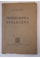 MAKAREWICZ Juljusz - Przebudowa społeczna 1923