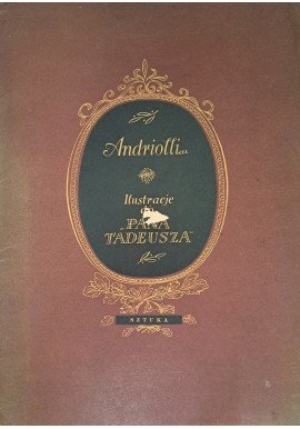 ANDRIOLLI - Ilustracje do Pana Tadeusza 1955