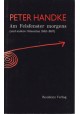 Am Felsfenster morgens: (und andere Ortszeiten 1982 -1987) Peter Handke