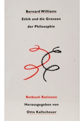 Ethik und die Grenzen der Philosophie Bernard Williams