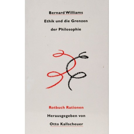 Ethik und die Grenzen der Philosophie Bernard Williams