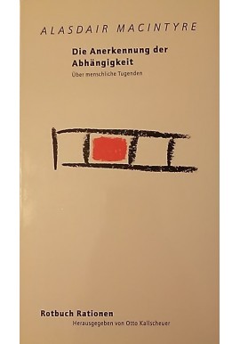 Die Anerkennung der Abhängigkeit Alasdair MacIntyre