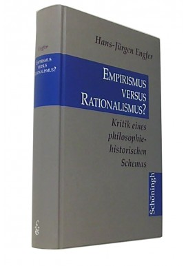 Empirismus versus Rationalismus? Hans-Jurgen Engfer