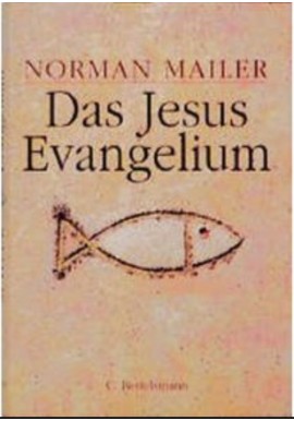 Das Jesus-Evangelium Norman Mailer