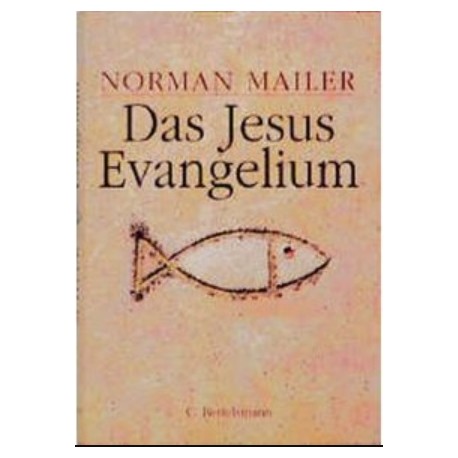 Das Jesus-Evangelium Norman Mailer