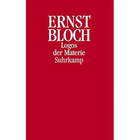 Logos der Materie Ernst Bloch